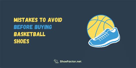 mistakes when buying basketball shoes